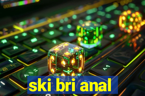 ski bri anal